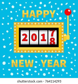 Happy New Year 2017 changing for 2018. Slot machine with red handle lever big win, Online casino, gambling club. Merry Christmas. Flat design Blue now background Vector