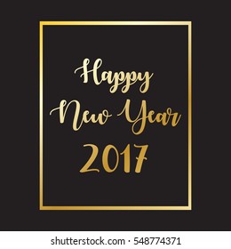 Happy New Year 2017 golden typography on black background. Greeting card design with hand lettering inscription for winter holidays. Vector festive illustration with calligraphy