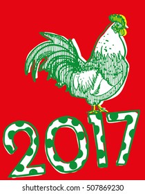 Happy New Year 2017 greeting card with chinese symbol of New - Rooster. Hand drawn vector Illustration