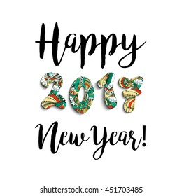 Happy New Year 2017 hand drawn celebration background. Xmas ornamental doodles in numbers shape. Vector illustration