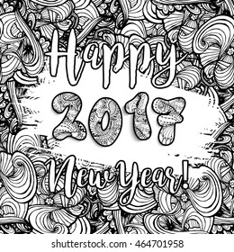 Happy New Year 2017 hand drawn celebration background. Xmas doodles. Vector illustration in doodle style. Adult coloring page design