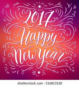 Happy new year 2017 hand lettering on blured background. Can be used for website background, calendar, printing, banner, greeting card. Vector illustration