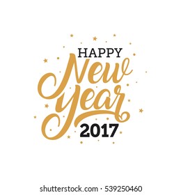 Happy New Year 2017 hand-lettering text on great background. Handmade vector calligraphy collection