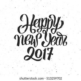 Happy New Year 2017 handmade greeting card design. Vector illustration with hand drawn lettering on vintage grunge background.