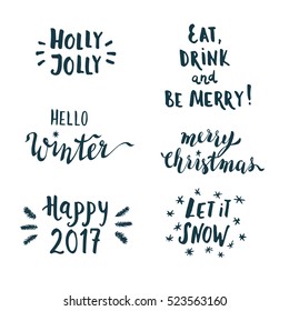 Happy New Year 2017 and Merry Christmas Printable templates. Holly Jolly, Hello Winter, Let it Snow Hand Drawn Lettering Isolated on White.Vector Calligraphy for T-Shirt, Greeting Card and Home Decor.