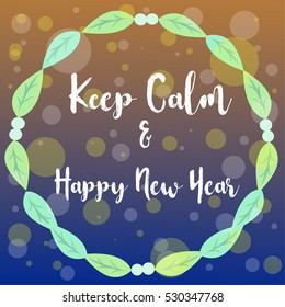 Happy New Year 2017 modern flower crown design with text " Keep calm & HNY " for printing on card paper fabric poster and book cover, Vector type in colorful gradient tone on brown and blue background