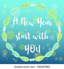 Happy New Year 2017 modern flower crown design with text " A new year start with you " for printing on card paper fabric poster and book cover, Vector type in colorful gradient tone on blue background