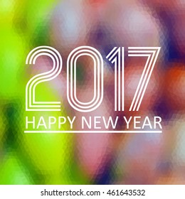 happy new year 2017 on fuzzy multicolor low polygon gradient graphic background eps10