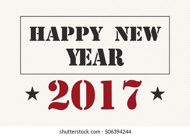 Happy New Year 2017  retro stencil invitation card.Vector illustration.