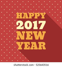 Happy New Year 2017 Retro Style text design. Vector greeting illustration with long shadow and polka dots background