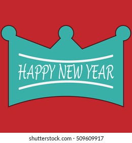 Happy New Year 2017 text with Crown - holiday background