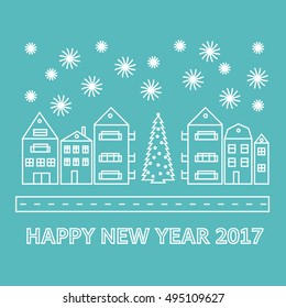 Happy New Year 2017 - vector greeting card with Christmas tree, houses and falling snowflakes. Illustration made in line style.