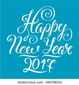 Happy New Year 2017 vector illustration lettering . EPS 10