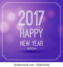 happy new year 2017 in violet bokeh pattern background with vintage frame,vector illustration