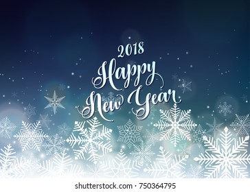Happy New Year 2018 banner. Seasons Greetings card. Snowflakes and light effects. Blue and white color winter background. Vector illustration