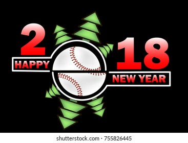 Happy new year 2018 and  baseball with Christmas trees. Vector illustration