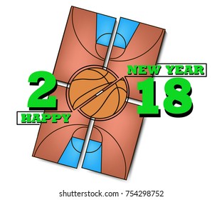 happy new year 2018 and  basketball against the background of a basketball field.  Vector illustration