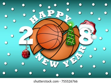 happy new year 2018 and basketball with Christmas tree, ball and hat. Vector illustration