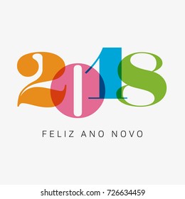 Happy new year 2018 card, numbers font. Portuguese version. Editable vector design.