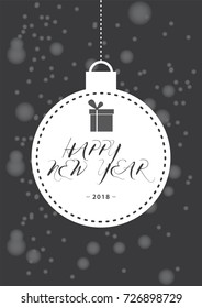 Happy new year 2018. with christmas ball, gift box on gray background.