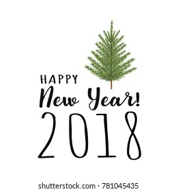 Happy New Year 2018! Design greeting card with fir tree fashionable vector illustration