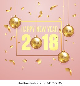 Happy New Year 2018 elegant pink background template with gold christmas balls and confetti with a sparkle, text and shining lights. Rich, VIP, luxury Gold and black colors. Vector illustration. EPS