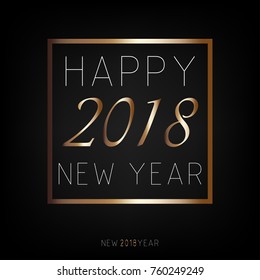 Happy New Year 2018. New Year flat designed vector background with gold color. Calligraphic text