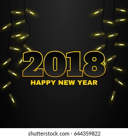 Happy New Year 2018 with garlands. Vector illustration on black background