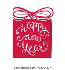 Happy New Year 2018 greeting card with gift box hand lettering. Winter design. Happy holidays symbol. Xmas card. For posters, greeting cards, prints, party decorations, gift cards.