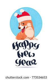 Happy New Year 2018 Greeting Card Design With Lettering And Corgi Dog Wearing Santa Hat Flat Vector Illustration