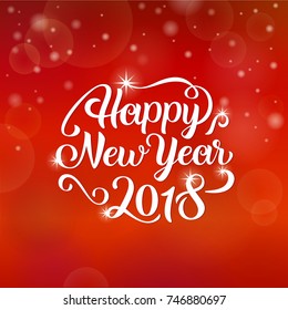 Happy New Year 2018 hand lettering text. Vector greeting card