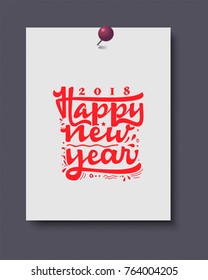Happy New Year 2018. Hand drawn calligraphy lettering inspirational quotes
