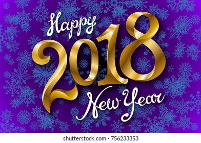 Happy New Year 2018 lettering on blue vector snowflakes background art