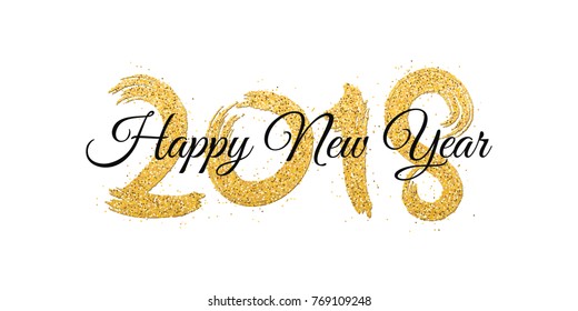 Happy new year 2018. Numbers of golden glitters with black text on a white background. Gold sand. Abstract background for the banner. Brush in grunge style. Vector illustration