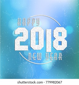 Happy new year 2018 on bokeh background. Decorated poster, banner or flyer design of New Year