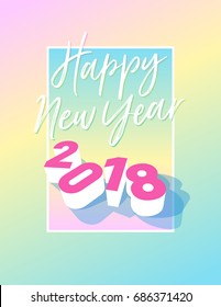 Feliz postal de Año Nuevo 2018 con marco y colores pastel. EPS vectorial 10. Plantilla para postal, invitación, banner, sitio web, volante, boletín, correo electrónico.