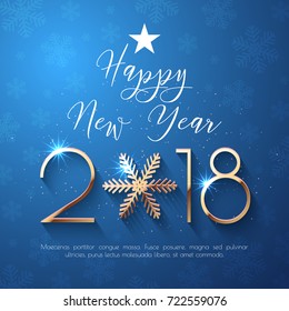 Happy New Year 2018 text design. Vector greeting illustration with golden numbers and snowflake