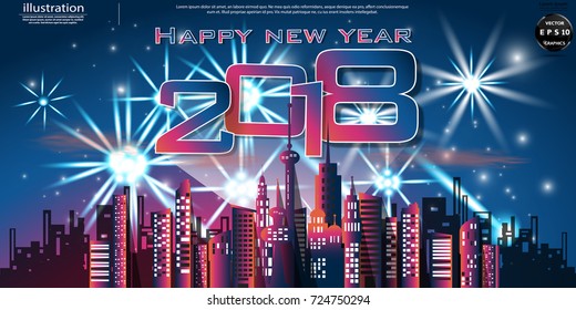 Happy new year  2018  text - Building in the city Colorful -  modern design Idea and Concept  Vector illustration Business  Infographic template with fireworks.