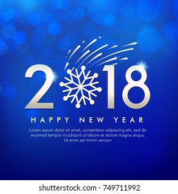 Happy New Year 2018 text design. Vector greeting illustration with firework and snowflake