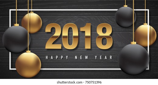 Happy new year 2018 text with gold christmas ball on black wood blackground textured.Vector illustration.