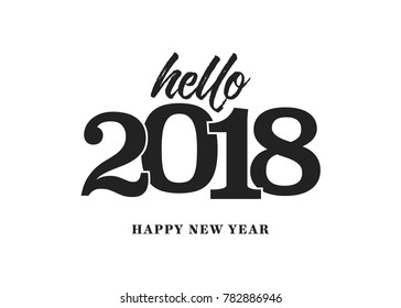 Happy New Year 2018 Vector Text Background for Greeting Cards, Advertising, Business, Marketing, Posters, etc.