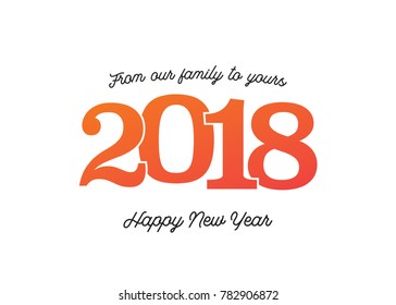 Happy New Year 2018 Vector Text Background for Greeting Cards, Advertising, Business, Marketing, Posters, etc.