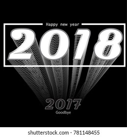 Happy new year 2018.Goodbye 2017.Text Design Vector illustration