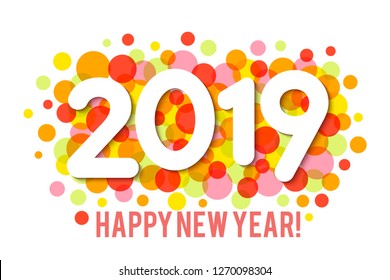 Happy New Year 2019 background with multicolored confetti. Vector