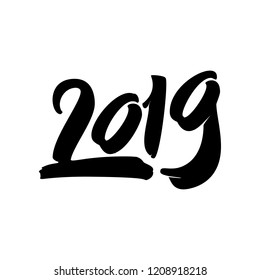 Happy New Year 2019. Calligraphy and lettering the form