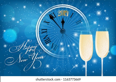 Happy New Year 2019 card - blue shiny background with wish, segment of old clock and glasses of sparkling wine. Vector illustration.