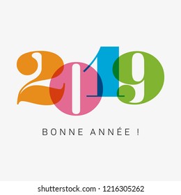 Happy new year 2019 card, numbers font. Editable vector design. French version.