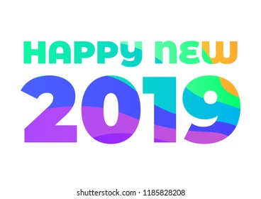 Happy New Year 2019 Celebration greeting card for New Year eve on blank background. Colorful beautiful geometric shapes