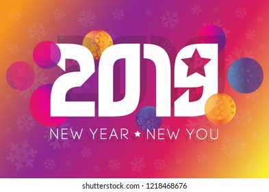 Happy New Year 2019 With Colorful Vector Illustration and "New Year, New You" Tag-line