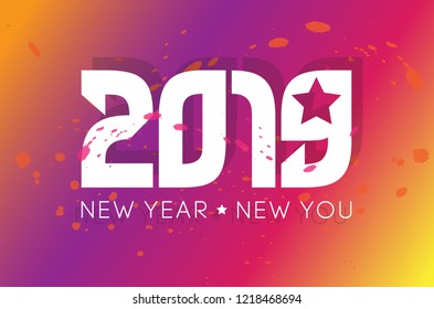 Happy New Year 2019 With Colorful Vector Illustration and "New Year, New You" Tag-line